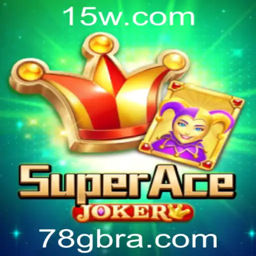 Explorando o Mundo de SuperAceJoker e Sua Dinâmica Única